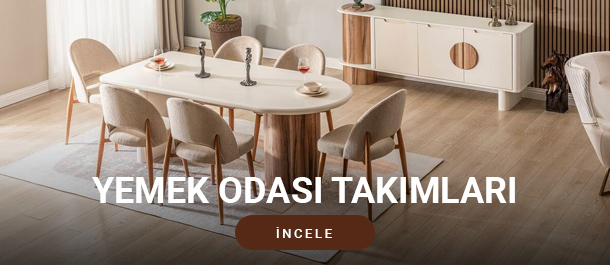 Ayhan Park Mobilya Yemek Odası Takımı Modelleri